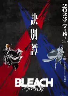 Bleach: Sennen Kessen-hen - Ketsubetsu-tan Recap's Image