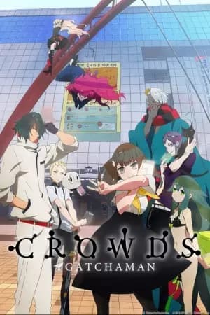 Gatchaman Crowds's Image